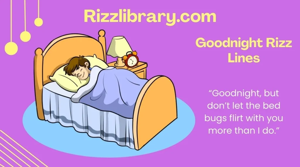 Goodnight Rizz Lines