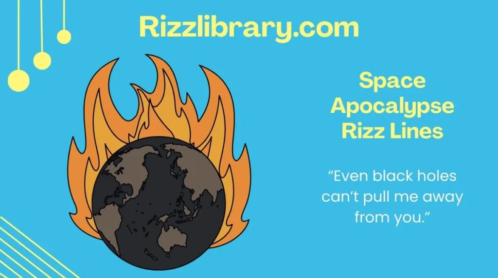 Space Apocalypse Rizz Lines