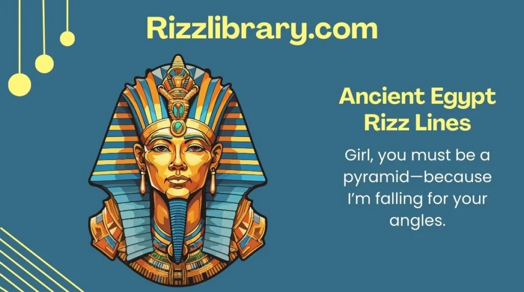 Ancient Egypt Rizz Lines