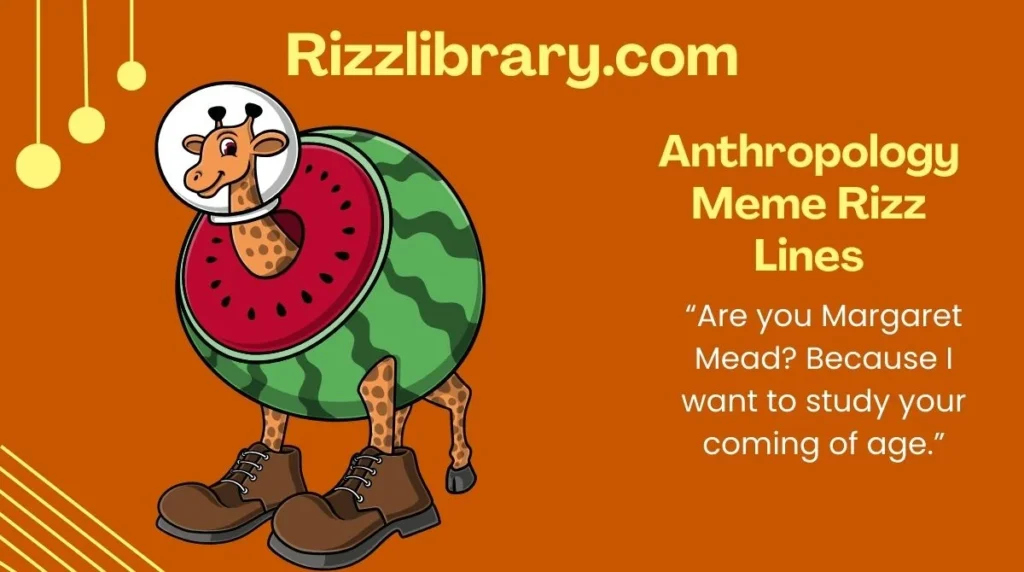 Anthropology Meme Rizz Lines