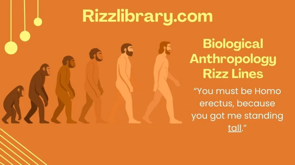 Biological Anthropology Rizz Lines