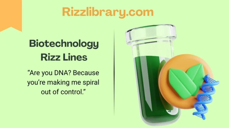 Biotechnology Rizz Lines