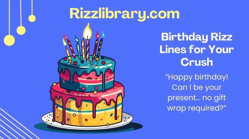 Birthday Rizz Lines for Your Crush