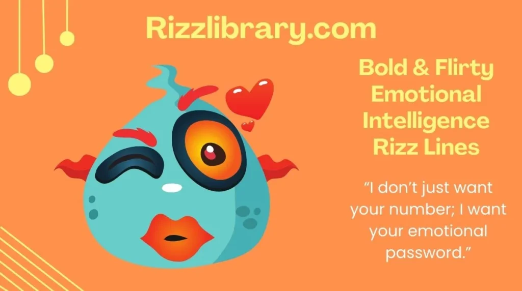 Bold & Flirty Emotional Intelligence Rizz Lines