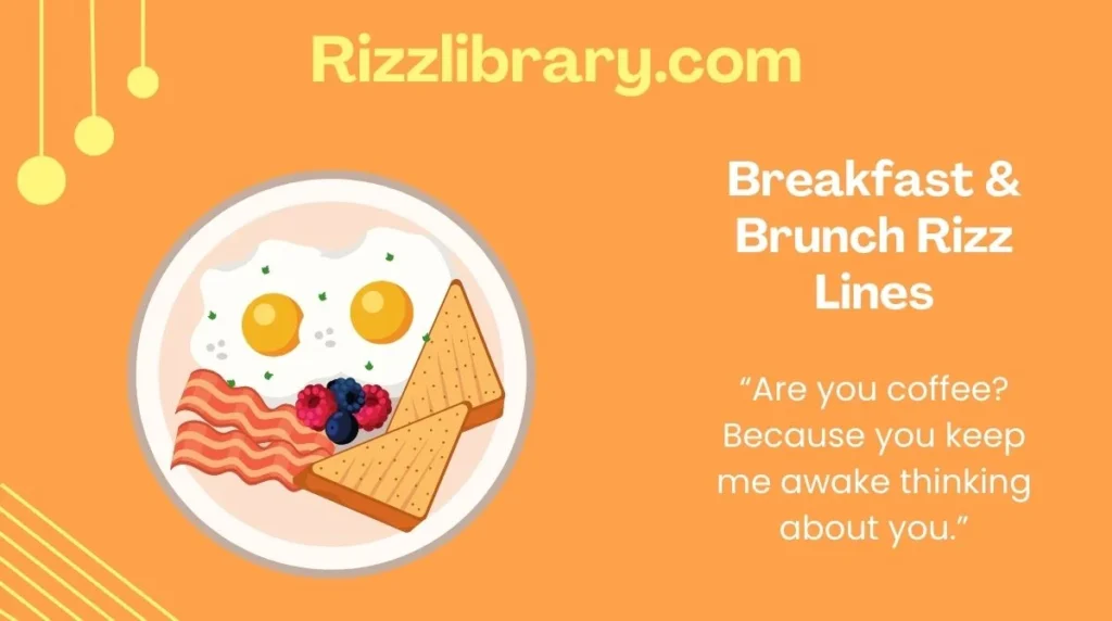Breakfast & Brunch Rizz Lines