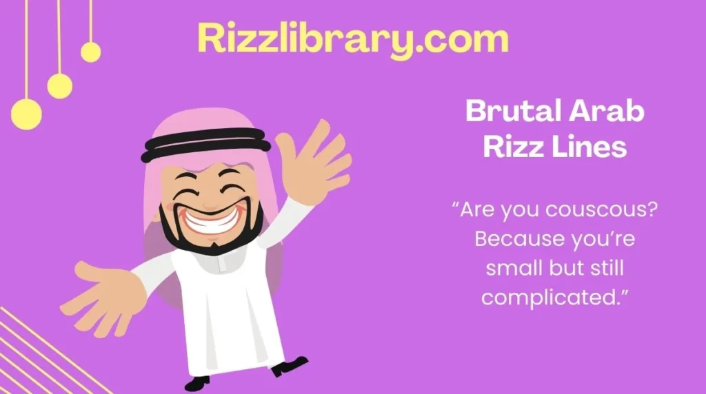 Brutal Arab Rizz Lines