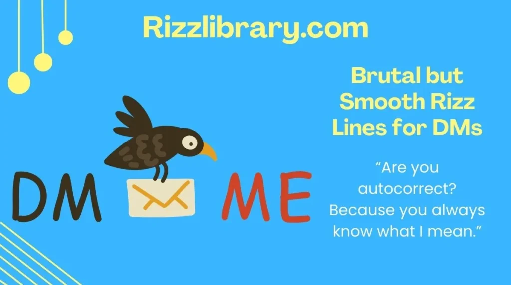 Brutal but Smooth Rizz Lines for DMs