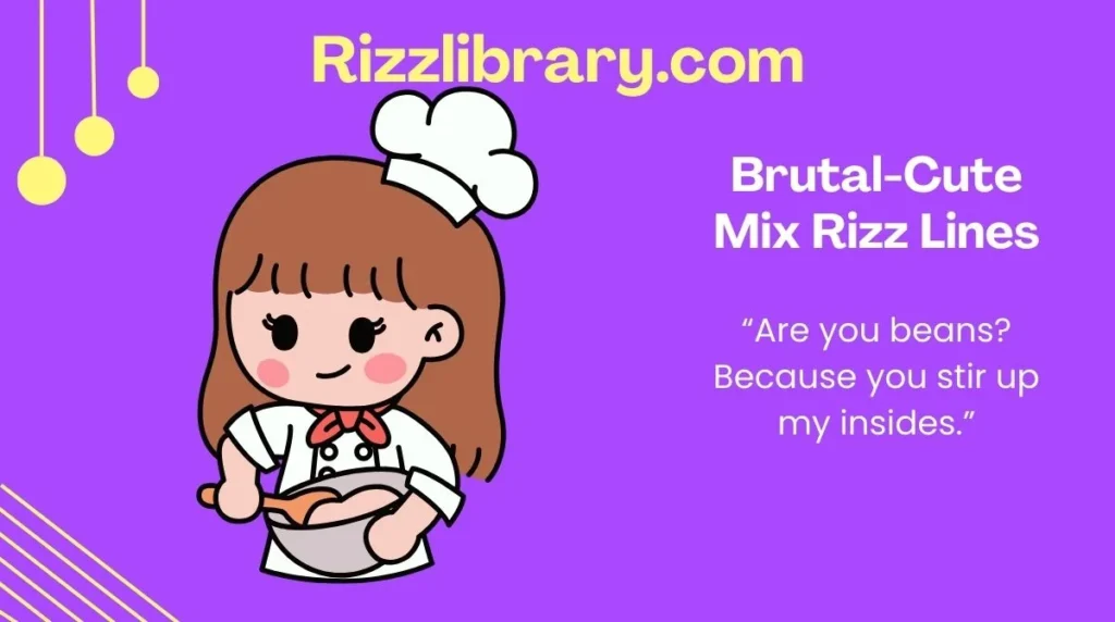 Brutal-Cute Mix Rizz Lines