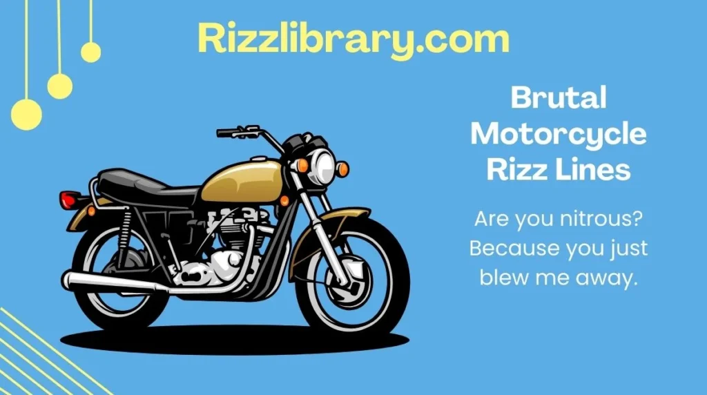 Brutal Motorcycle Rizz Lines