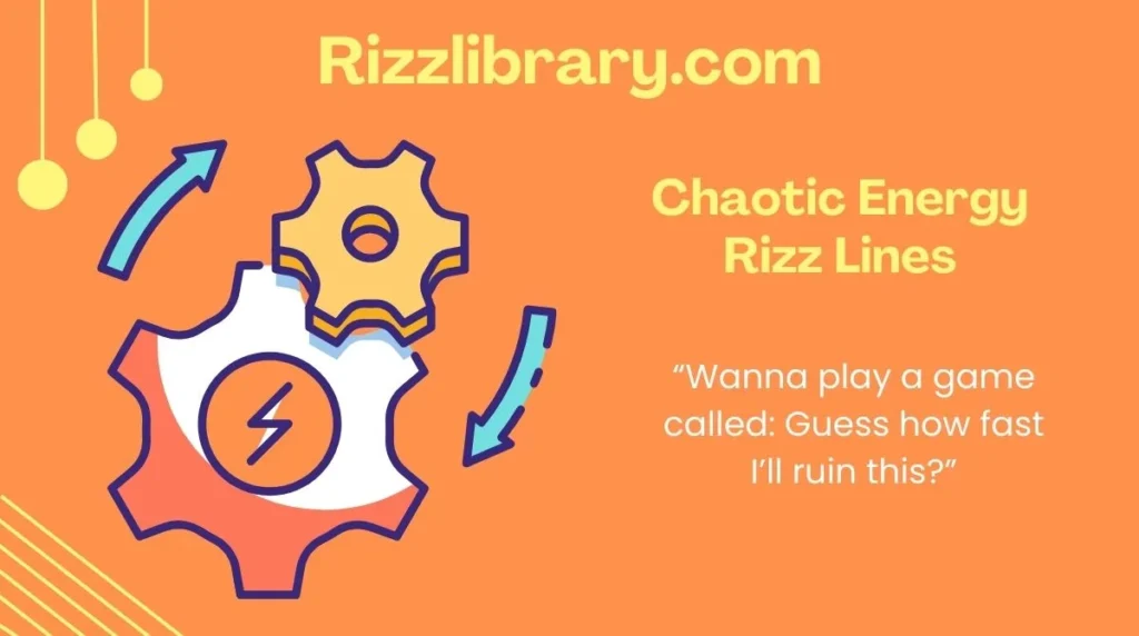 Chaotic Energy Rizz Lines