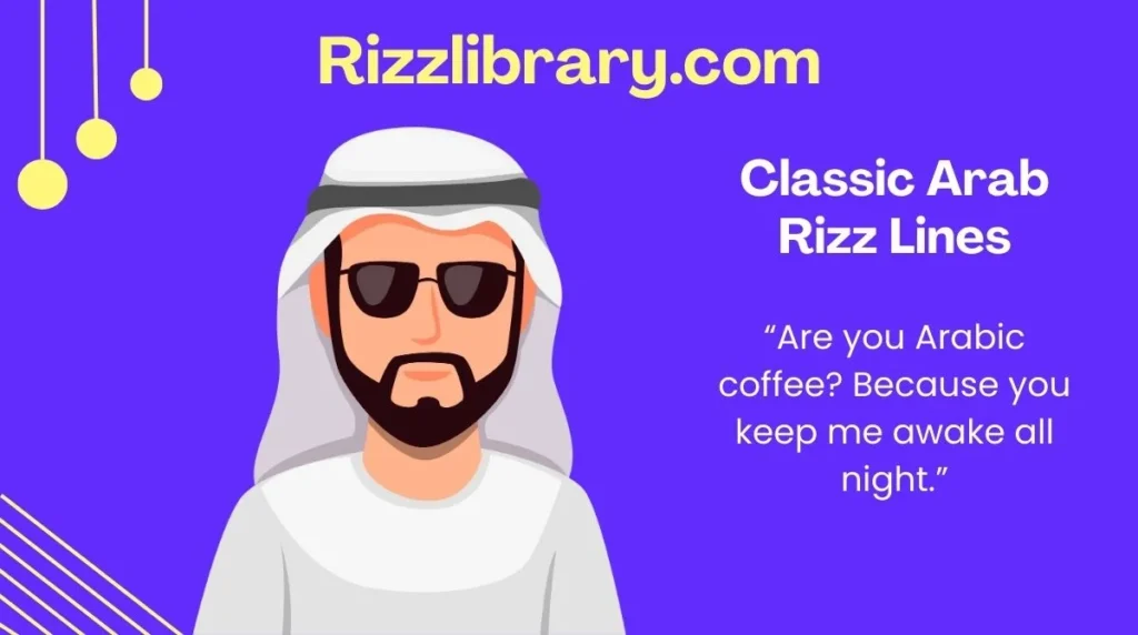 Classic Arab Rizz Lines