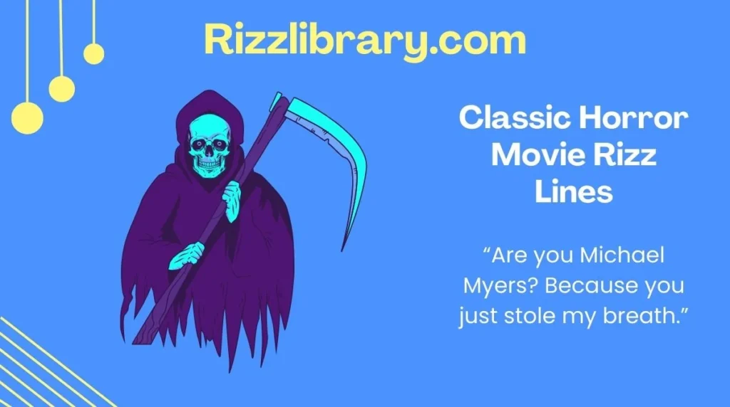 Classic Horror Movie Rizz Lines
