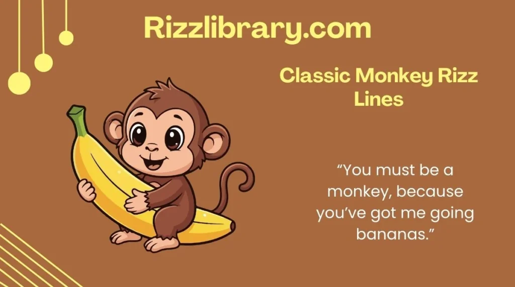 Classic Monkey Rizz Lines