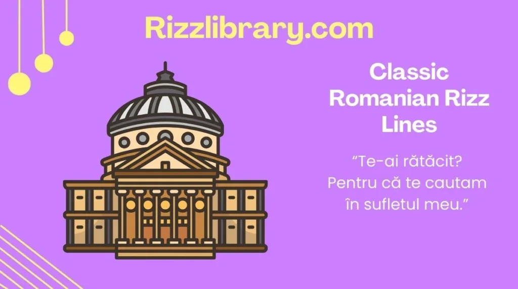 Classic Romanian Rizz Lines