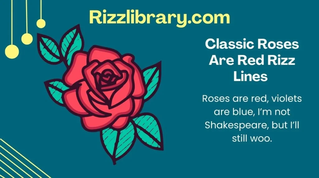 Classic Roses Are Red Rizz Lines 