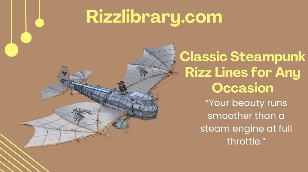 Classic Steampunk Rizz Lines for Any Occasion