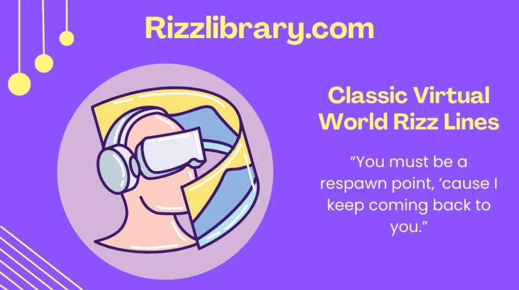 Classic Virtual World Rizz Lines