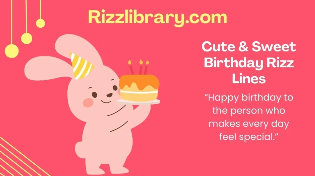 Cute & Sweet Birthday Rizz Lines