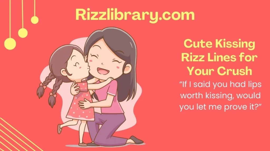 Cute Kissing Rizz Lines for Your Crush