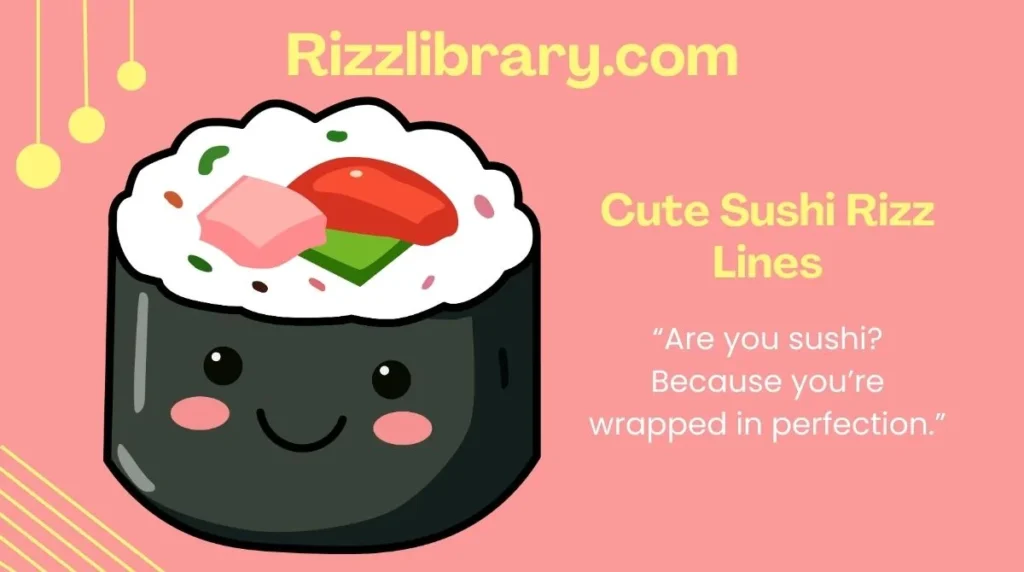 Cute Sushi Rizz Lines