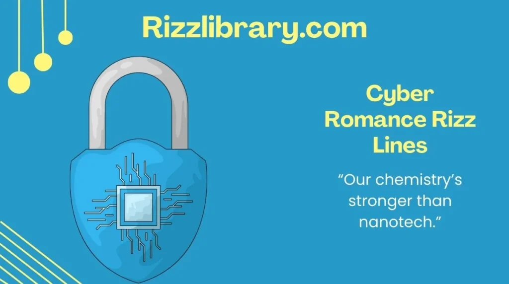 Cyber Romance Rizz Lines