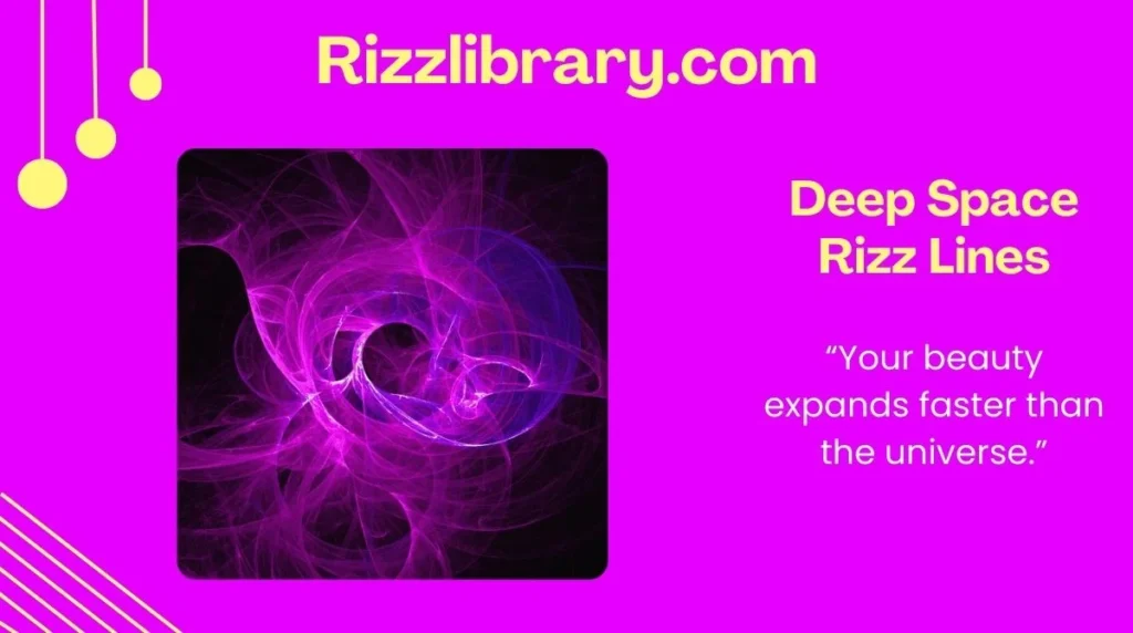 Deep Space Rizz Lines