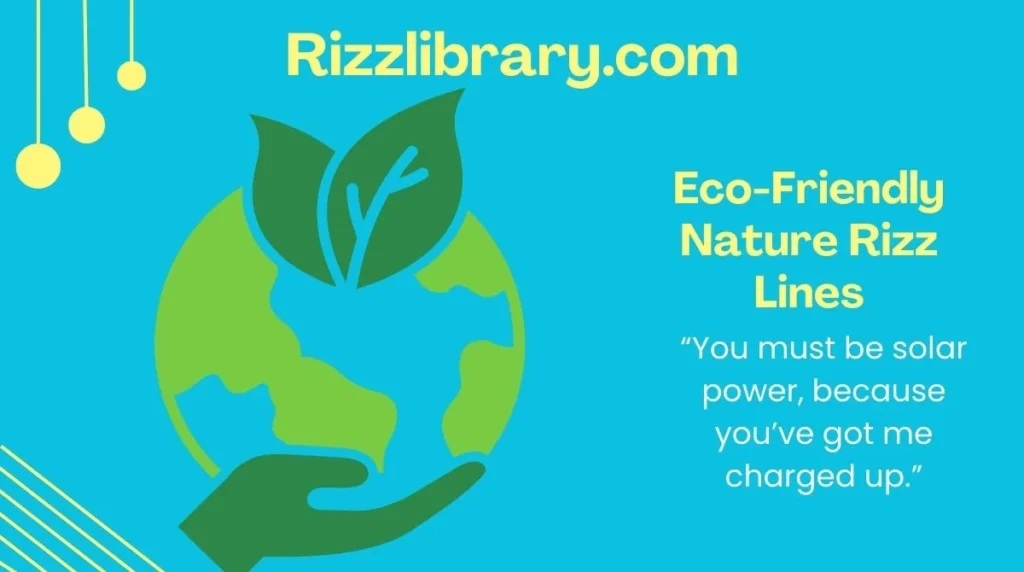 Eco-Friendly Nature Rizz Lines