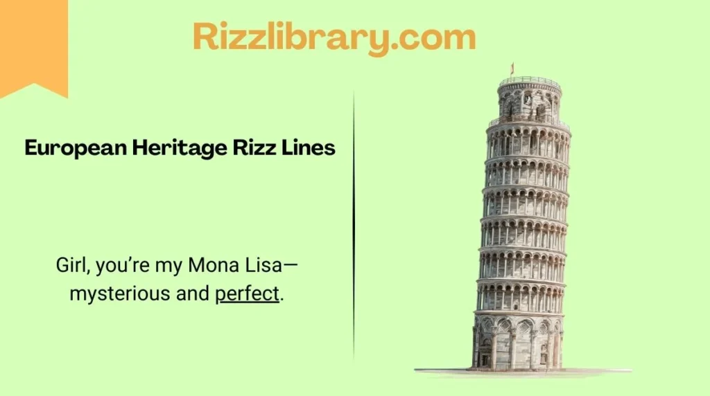 European Heritage Rizz Lines