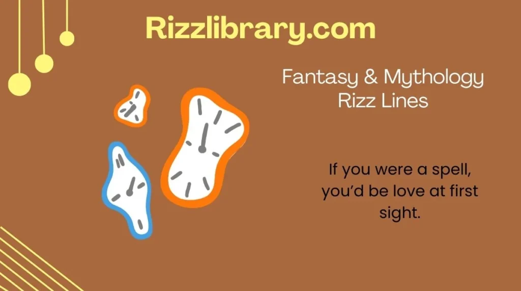 Fantasy & Mythology Rizz Lines
