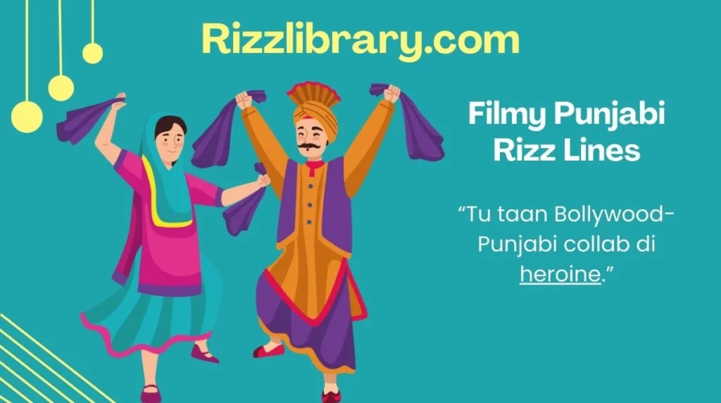Filmy Punjabi Rizz Lines