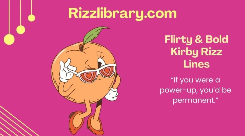 Flirty & Bold Kirby Rizz Lines