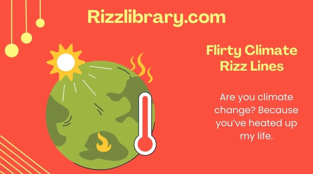 Flirty Climate Rizz Lines