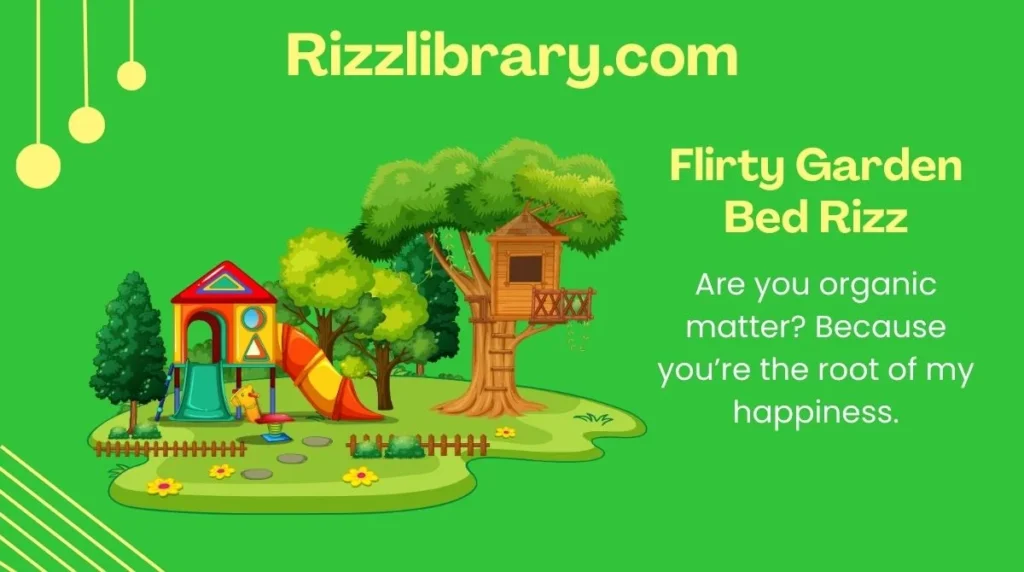 Flirty Garden Bed Rizz