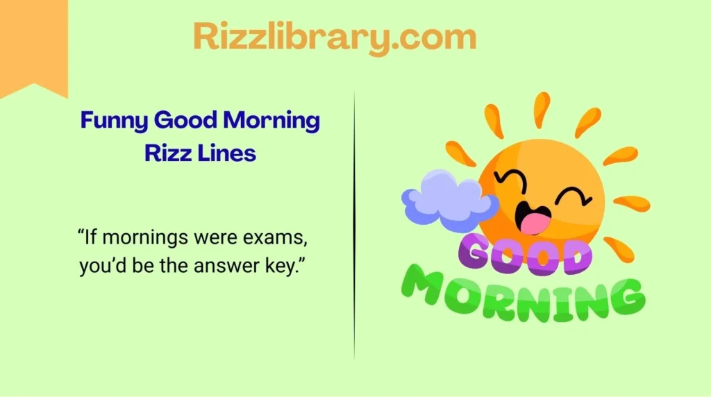 Funny Good Morning Rizz Lines