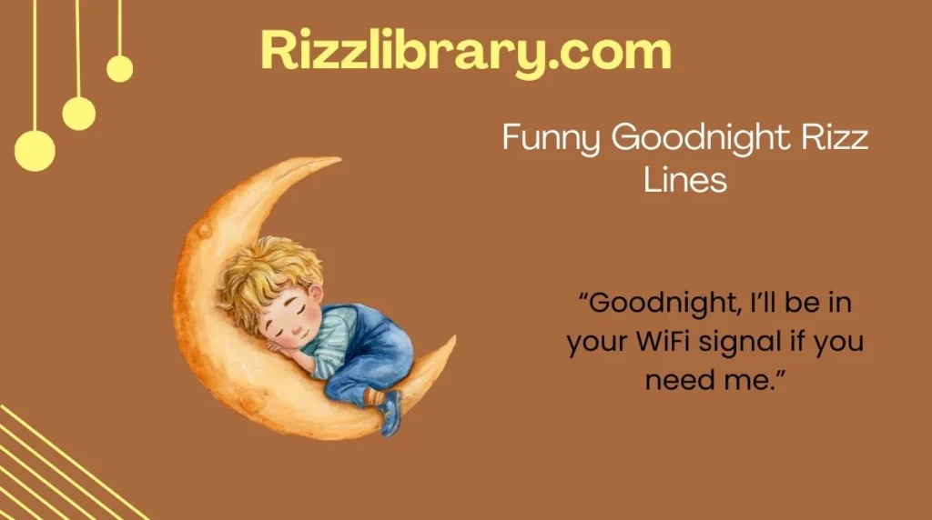 Funny Goodnight Rizz Lines