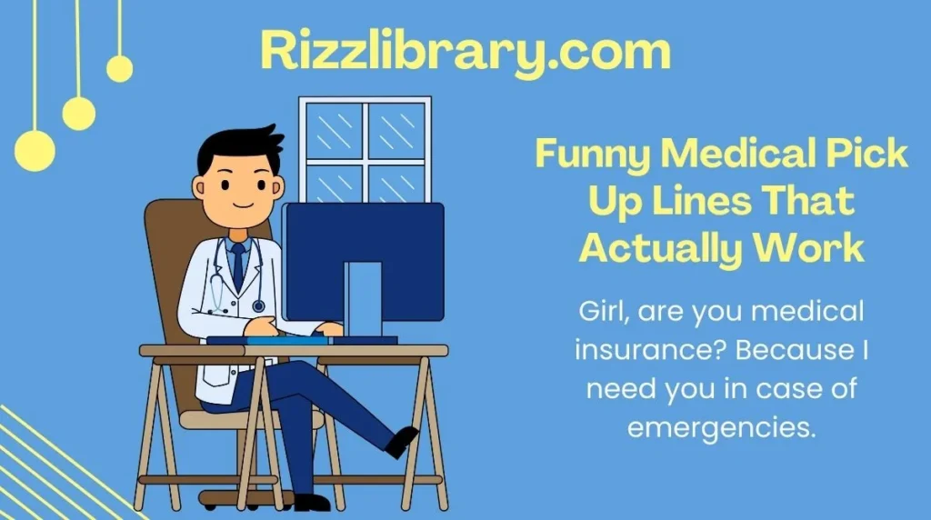 Funny Medical Pick Up Lines That Actually Work