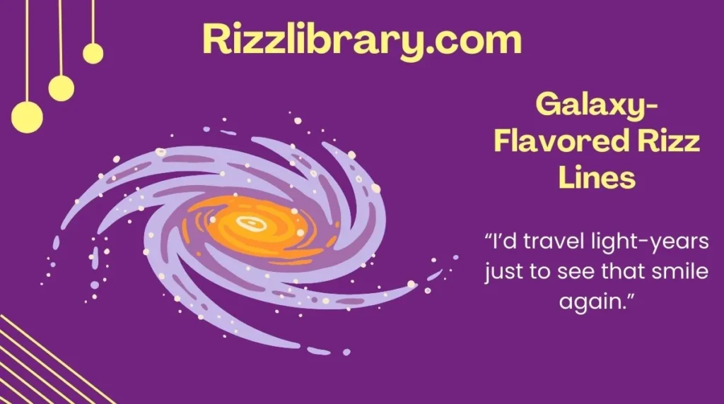 Galaxy-Flavored Rizz Lines