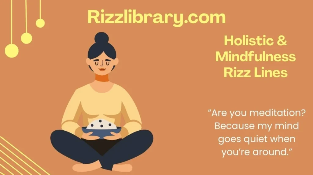 Holistic & Mindfulness Rizz Lines