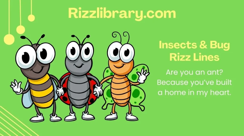 Insects & Bug Rizz Lines