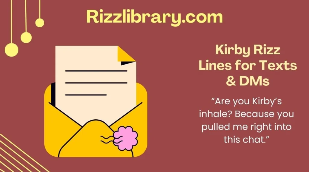 Kirby Rizz Lines for Texts & DMs