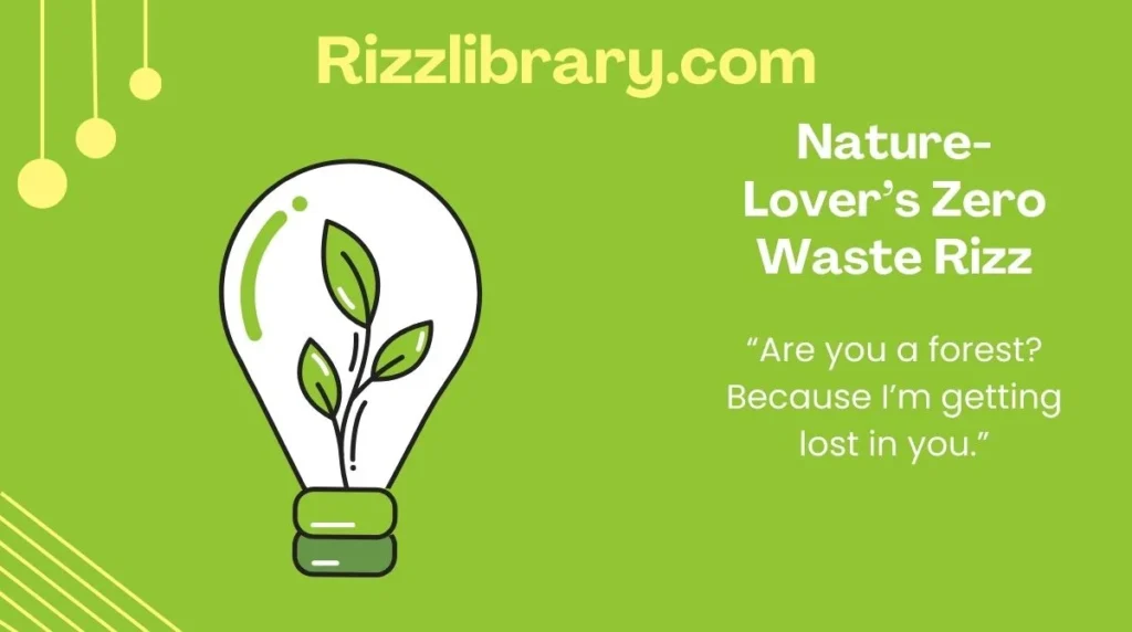 Nature-Lover’s Zero Waste Rizz