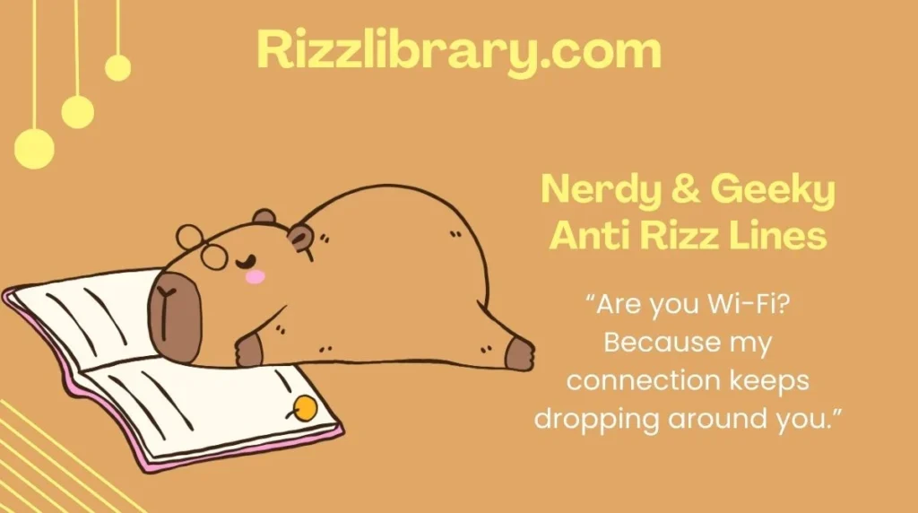 Nerdy & Geeky Anti Rizz Lines