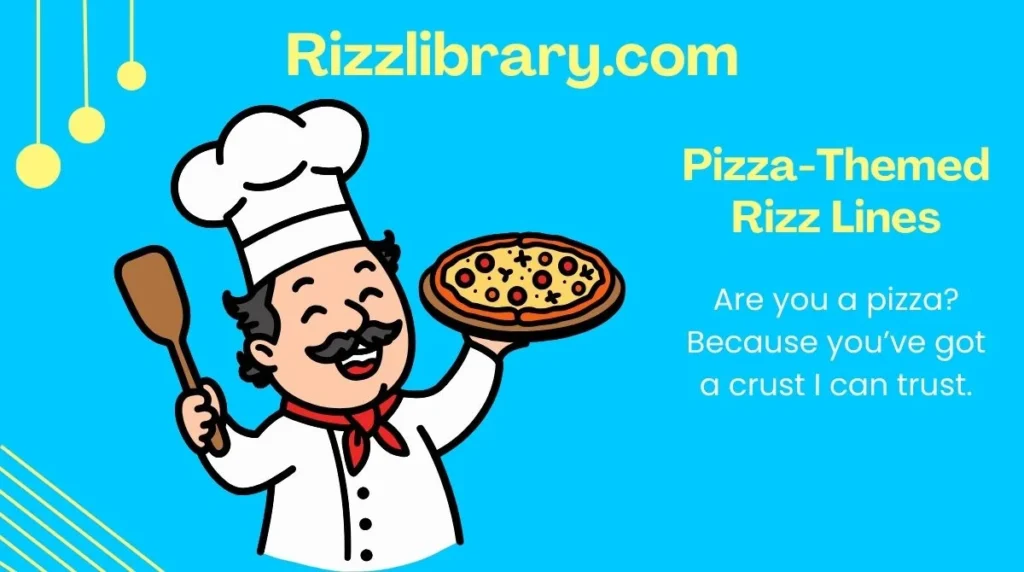 Pizza-Themed Rizz Lines