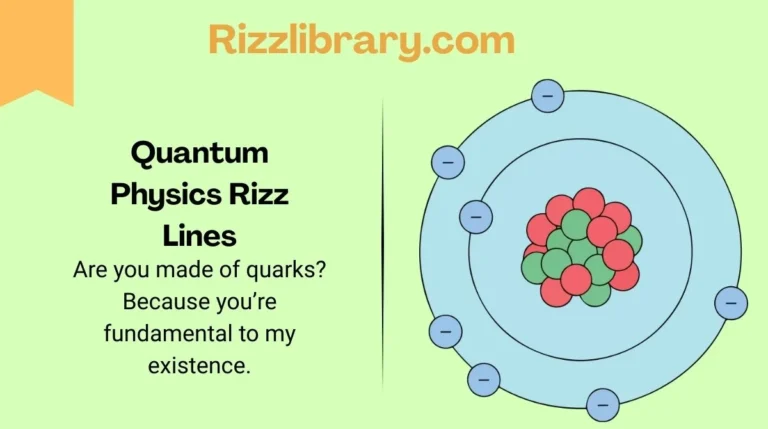 Quantum Physics Rizz Lines