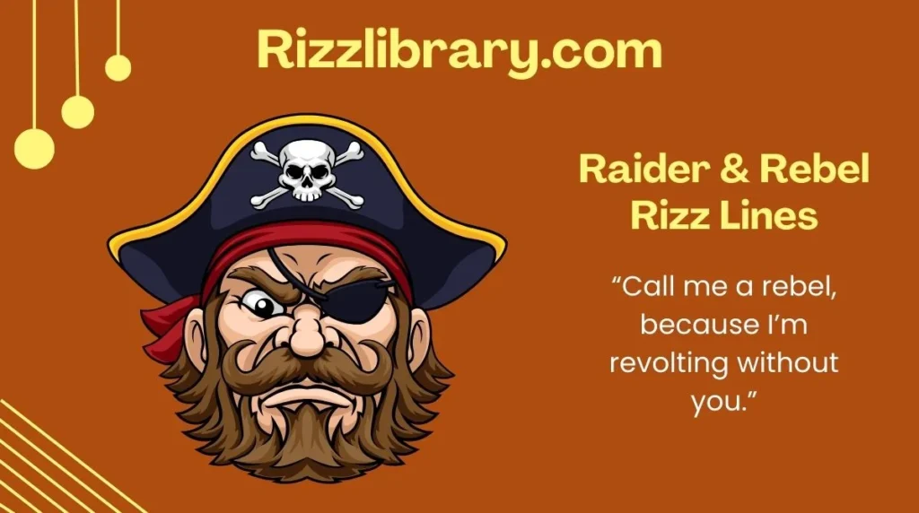 Raider & Rebel Rizz Lines