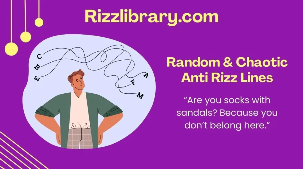 Random & Chaotic Anti Rizz Lines