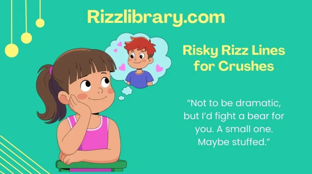 Risky Rizz Lines for Crushes