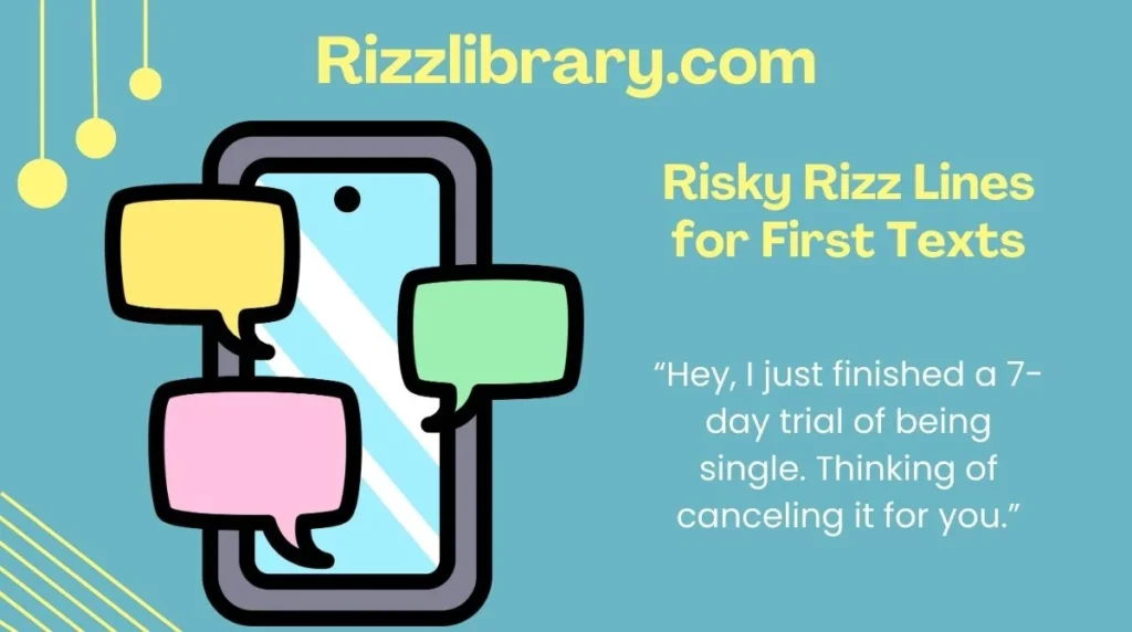Risky Rizz Lines for First Texts