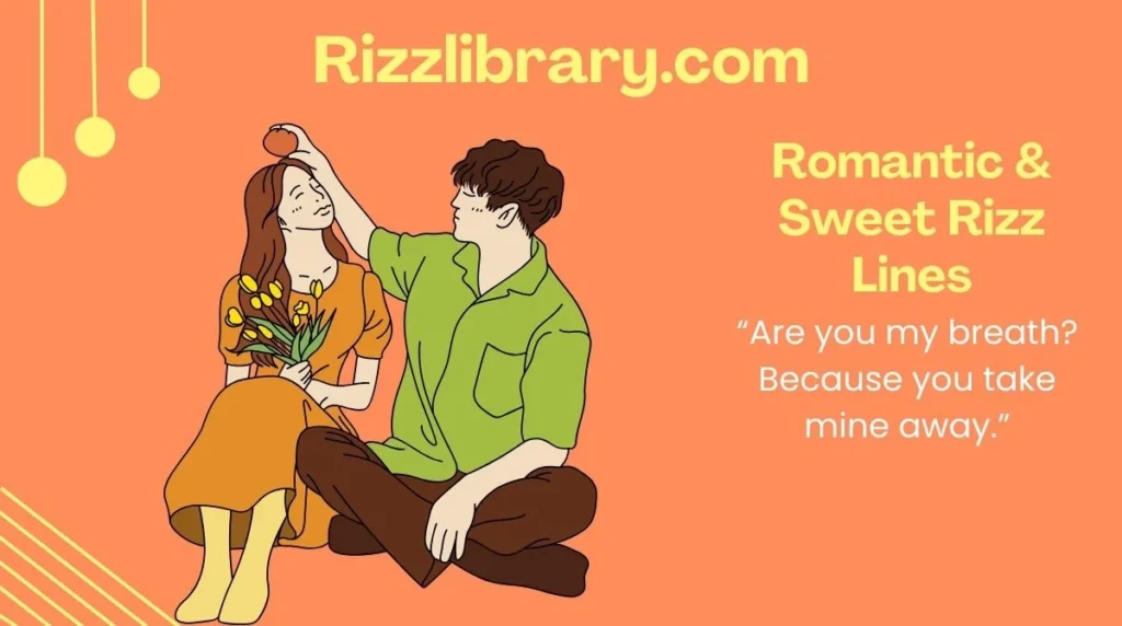 Romantic & Sweet Rizz Lines