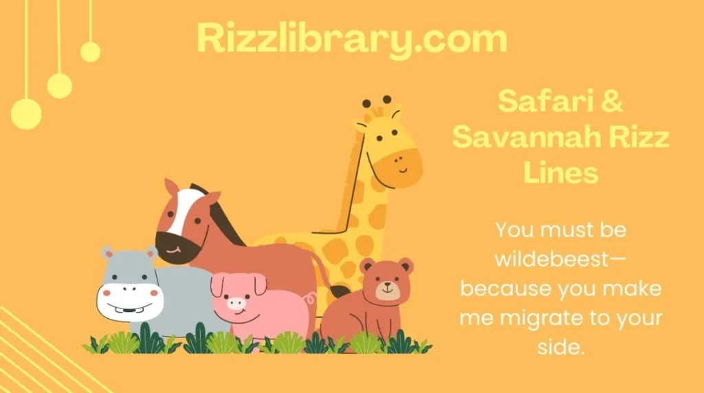 Safari & Savannah Rizz Lines